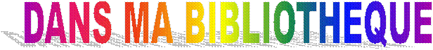 DANS MA BIBLIOTHEQUE