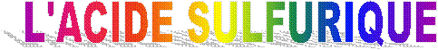 L'ACIDE SULFURIQUE